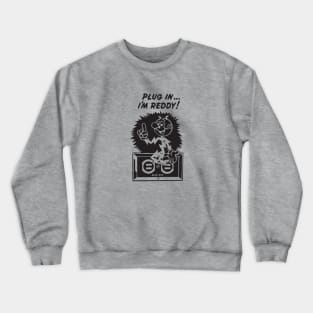 plug in reddy kilowatt black Crewneck Sweatshirt